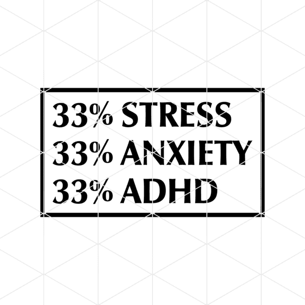 33 stress 33 anxiety 33 adhd decal