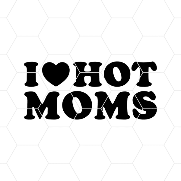 ilovehotmoms