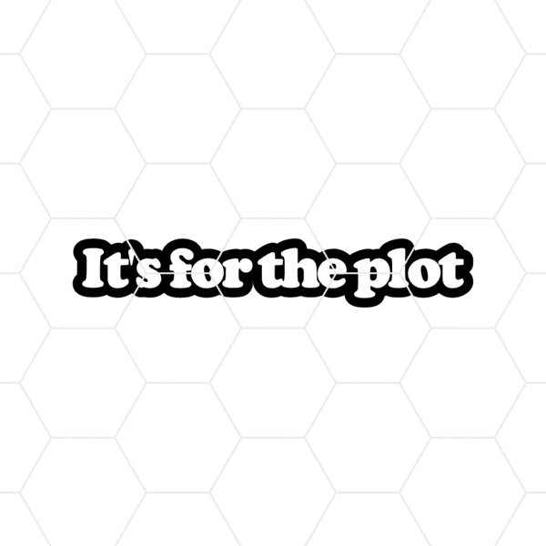 its for the plot decal