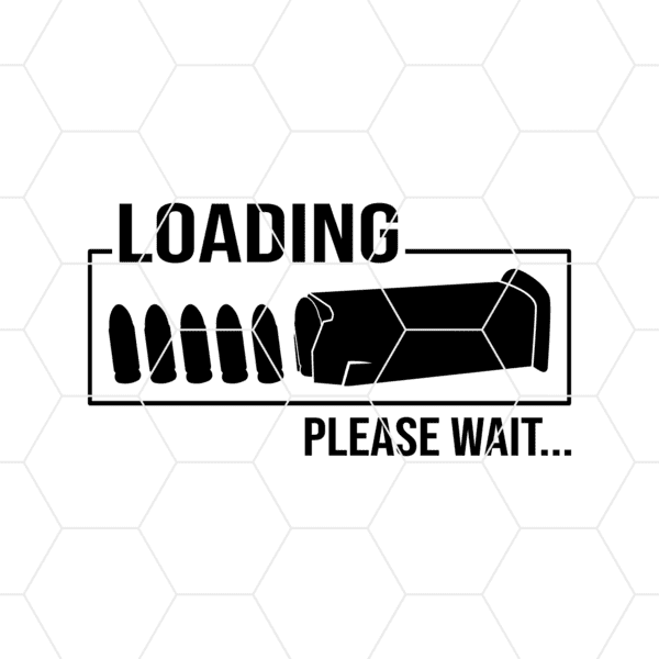 Loading Ammo Please Wait Decal