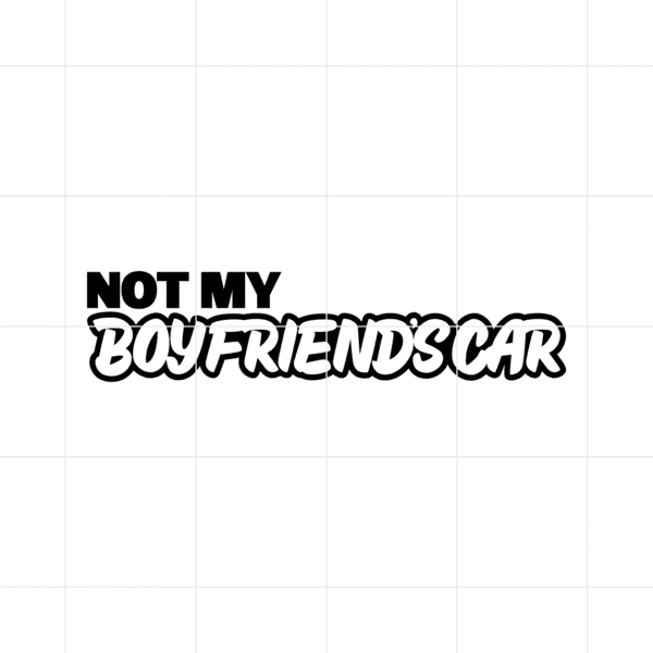 not my boyfriends car decal