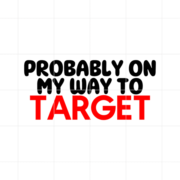 probablyonmywaytotarget