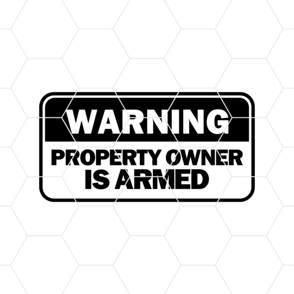 Warning Property Owner Is Armed Decal