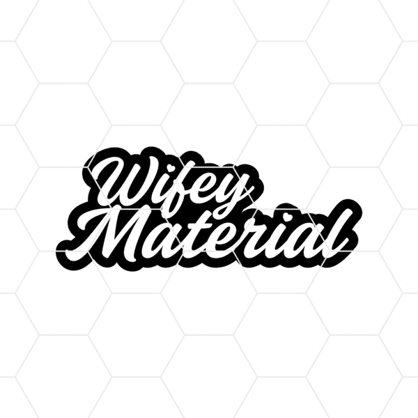 wifey material decal