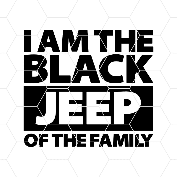 i am the black jeep of the family decal