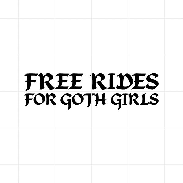 Free Rides For Goth Girls Decal