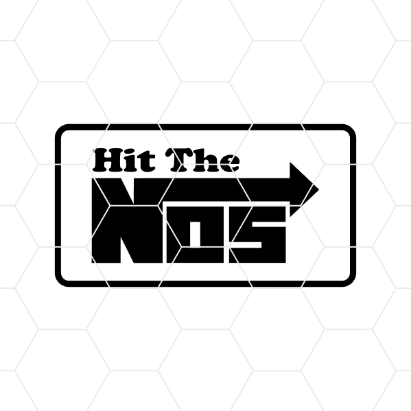 hit the nos decal