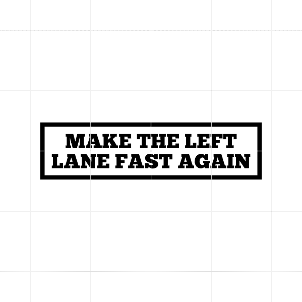 make the left lane decal