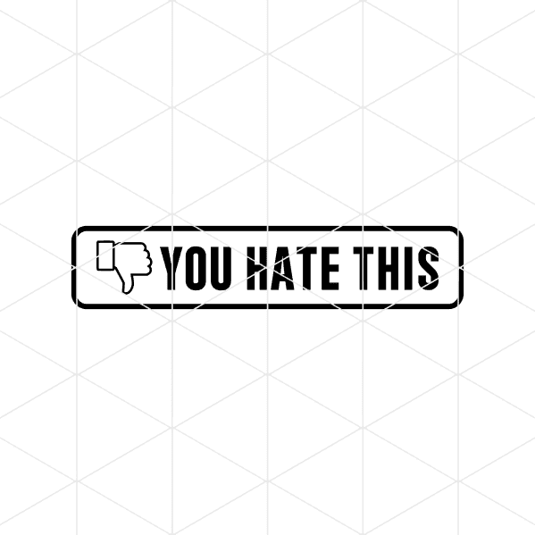 you hate this decal